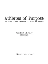 Athletes of Purpose 5 0 P E O P L E W H O C H a N G E D T H E F a C E O F S P O R T S