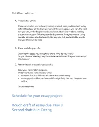 Rough Draft of Essay Due: Nov 8 Second Draft Due: Dec 13 Third Draft Due: Jan 17