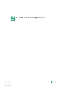 A Guide to Console Applications