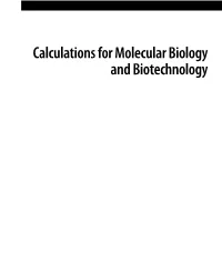 Calculations for Molecular Biology and Biotechnology Downloaded from Biotechnology Division Official Website