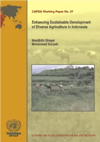 Enhancing Sustainable Development of Diverse Agriculture in Indonesia” As a Result of the First Phase of the Indonesian Country Study of the Project