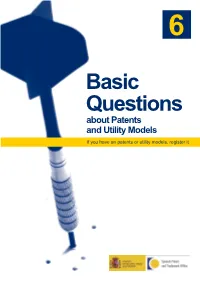 Basic Questions About Patents and Utility Models If You Have an Patents Or Utility Models, Register It