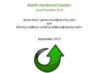 Battle-Hardened Upstart Linux Plumbers 2013