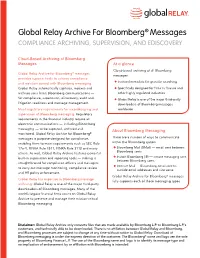 Global Relay Archive for Bloomberg® Messages COMPLIANCE ARCHIVING, SUPERVISION, and EDISCOVERY
