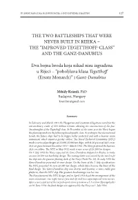“Improved Tegetthoff-Class” and the Ganz-Danubius Dva Bojna Brod