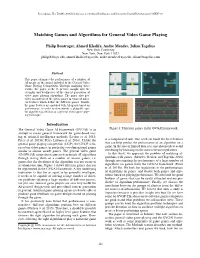Matching Games and Algorithms for General Video Game Playing