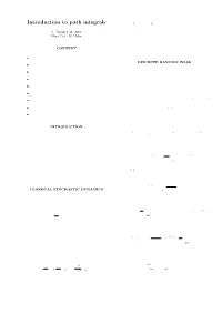 Path Integrals with Μ1(X) and Μ2(X) the ﬁrst and Second Moments of the Transition Probabilities