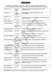 DATES and TIMES of OPEN EVENINGS in 2012 Children Transferring to Secondary School Are Invited to Accompany Their Parents to the Open Evenings