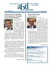 Lawyers Beware: Deciding How to Pick a Jury Your Adversary’S Privilege in 30 Minutes Issue Is Risky Business by Mark Mazarella by Kenneth M
