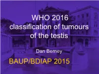WHO 2016 Classification of Tumours of the Testis