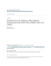 Downtown Code: a History of the Uniform Commercial Code 1949-1954, 49 Buff