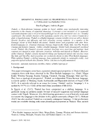 SEGMENTAL PHONOLOGICAL PROPERTIES in THAKALI: a TYPOLOGICAL PERSPECTIVE Dan Raj Regmi, Ambika Regmi 1. Background This Paper