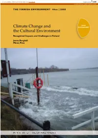 Climate Change and the Cultural Environment Recognized Impacts and Challenges in Finland