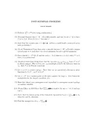 POST-OLYMPIAD PROBLEMS (1) Evaluate ∫ Cos2k(X)Dx Using Combinatorics. (2) (Putnam) Suppose That F : R → R Is Differentiable