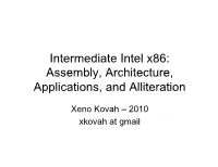 Intermediate Intel X86: Assembly, Architecture, Applications, and Alliteration