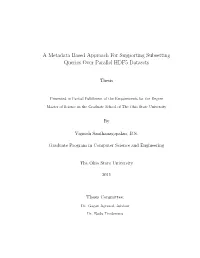 A Metadata Based Approach for Supporting Subsetting Queries Over Parallel HDF5 Datasets
