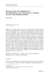 Electronic Books: How Digital Devices and Supplementary New Technologies Are Changing the Face of the Publishing Industry