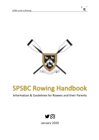 SPSBC Rowing Handbook Information & Guidelines for Rowers and Their Parents