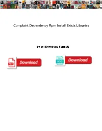 Complaint Dependency Rpm Install Exists Libraries