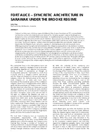 Fort Alice – Syncretic Architecture in Sarawak Under the Brooke Regime