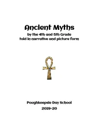 Ancient Myths by the 4Th and 5Th Grade Told in Narrative and Picture Form