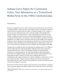Indiana Jones Fights the Communist Police: Text Adventures As a Transitional Media Form in the 1980S Czechoslovakia