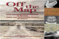 Off the Map Explores the Ways in Which HIV/AIDS Stakeholders Are Potentially Jeopardizing Overall Efforts to Combat the AIDS Epidemic