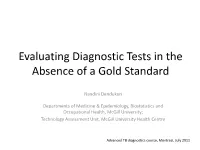 Evaluating Diagnostic Tests in the Absence of a Gold Standard