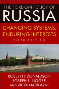 The Foreign Policy of Russia : Changing Systems, Enduring Interests / by Robert H