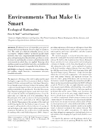 Environments That Make Us Smart Ecological Rationality Peter M