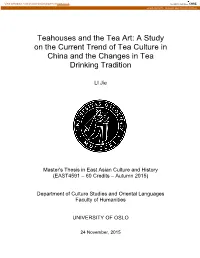 Teahouses and the Tea Art: a Study on the Current Trend of Tea Culture in China and the Changes in Tea Drinking Tradition