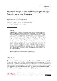 Waveform Design and Related Processing for Multiple Target Detection and Resolution Target Detection and Resolution
