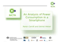 An Analysis of Power Consumption in a Smartphone
