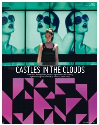 Castles in the Clouds They’Re Bold, Beautiful and Guarantee a Good Time