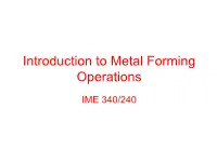 Introduction to Metal Forming Operations