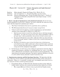 Lecture 33 — Spontaneous and Stimulated Absorption and Emission — April 5, 1999