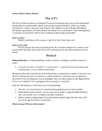 Reduce, Reuse, Recycle the 3 R’S