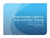 Understanding Cognitive Skills and Brain Training Jennifer L