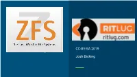 CC-BY-SA 2019 Josh Bicking CC-BY-SA 2019 Josh Bicking a Brief History of Disk Filesystems