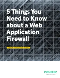 5 Things You Need to Know About a Web Application Firewall