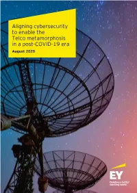 Aligning Cybersecurity to Enable the Telco Metamorphosis in a Post-COVID-19 Era August 2020 Foreword