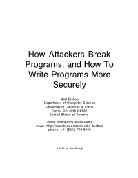 How Attackers Break Programs, and How to Write Programs More Securely