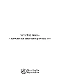 Preventing Suicide a Resource for Establishing a Crisis Line WHO/MSD/MER/18.4