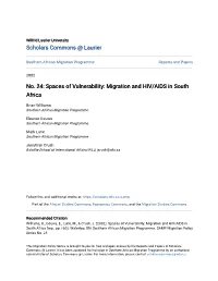 Spaces of Vulnerability: Migration and HIV/AIDS in South Africa