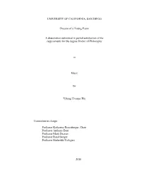 UNIVERSITY of CALIFORNIA, SAN DIEGO Dreams of a Young Piano a Dissertation Submitted in Partial Satisfaction of the Requirements