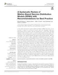 A Systematic Review of Marine-Based Species Distribution Models (Sdms) with Recommendations for Best Practice