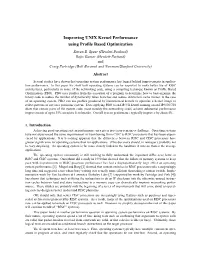 Improving UNIX Kernel Performance Using Profile Based Optimization