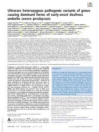 Ultrarare Heterozygous Pathogenic Variants of Genes Causing Dominant Forms of Early-Onset Deafness Underlie Severe Presbycusis