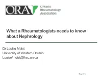 What a Rheumatologists Needs to Know About Nephrology