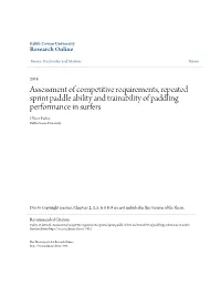 Assessment of Competitive Requirements, Repeated Sprint Paddle Ability and Trainability of Paddling Performance in Surfers Oliver Farley Edith Cowan University